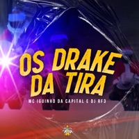 Os Drake da Tira - Single - MC Iguinho da Capital & Dj Rf3