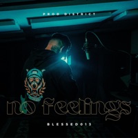 No Feelings - Single - Blessed013 & DistrictBeats