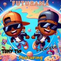 Futurama (feat. Futuristic) - Single - Tony Tig