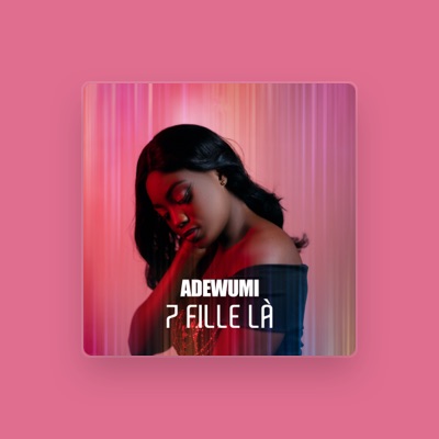 Listen to Adewumi, watch music videos, read bio, see tour dates & more!