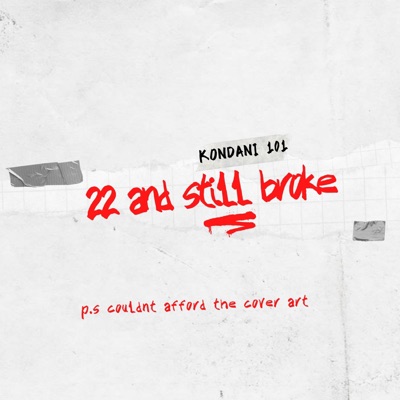22 And Still Broke