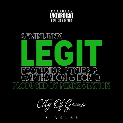 Legit (feat. Styles P, Don Q, Cap Tha Don & PennzStation) - Single
