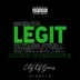 Legit (feat. Styles P, Don Q & Cap Tha Don) - Single album cover
