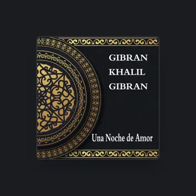 Listen to Gibran Khalil Gibran, watch music videos, read bio, see tour dates & more!