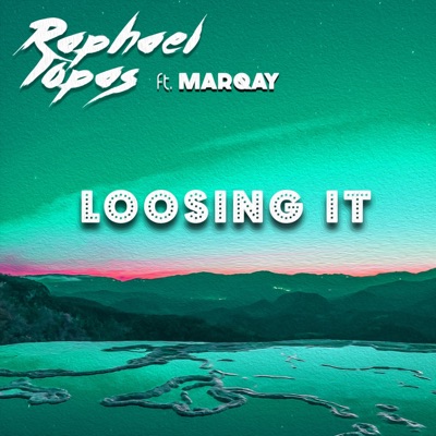 Loosing It (feat. Marqay) - Single