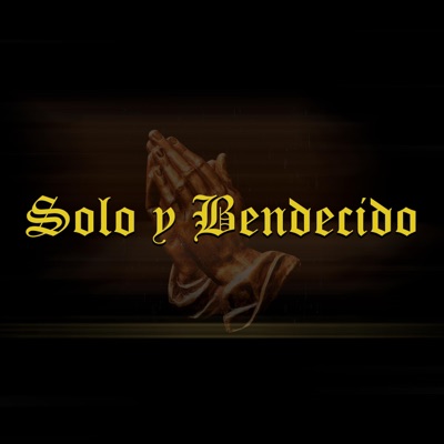 Solo y Bendecido (feat. Nales Music) - Single
