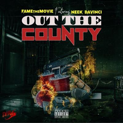 Out the County (feat. Neek Davinci) - Single