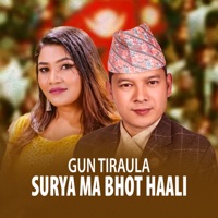 Gun Tiraula Surya Ma Bhot Haali - Single - Eak Narayan Bhandari, Badri Pangeni & Bindu Pariyar