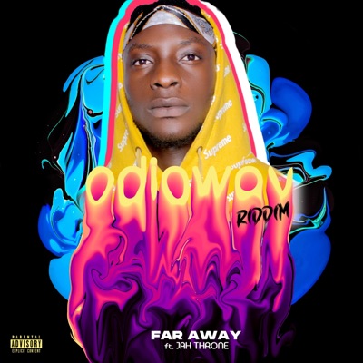 Far Away (feat. Jah Throne) - Single