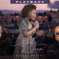 Senhor do Tempo (Playback) - Single - Kellen Byanca