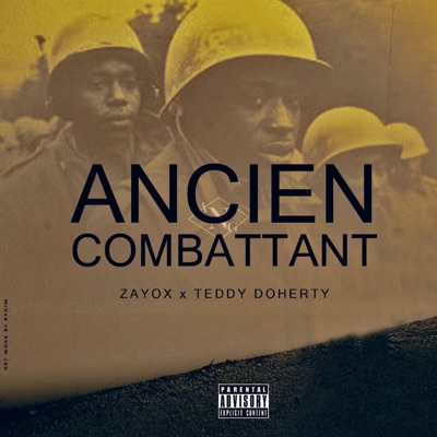 Ancien Combattant (feat. Zayox & Teddy Doherty) - Single