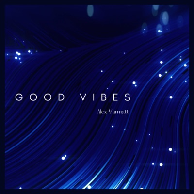 Good Vibes - Single