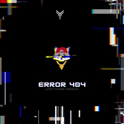 Error 404 (Luny Tunes Remix) - Single