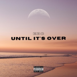 Until It's Over EBC