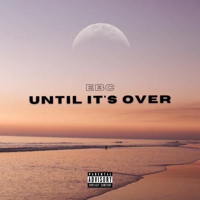 Until It's Over - Single