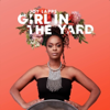 Girl In the Yard - Joy Lapps