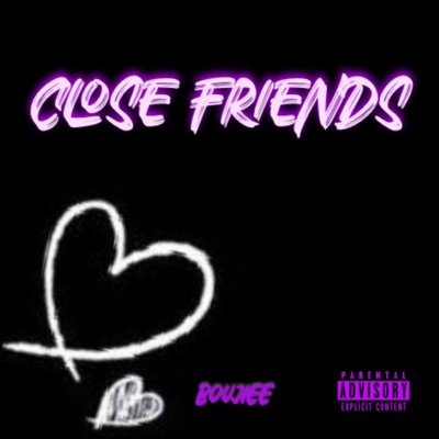 Close Friends - Single