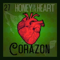 Corazón (feat. Justin Ancheta & Maren Metke) - Single - Honey of the Heart