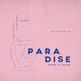 Paradise (feat. Fectro) Diphda
