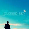 Closed Sky - Single
