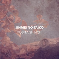 Tobita Shinchi - Single - Unmei no Taiko