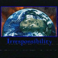 Irresponsibility - Single - Burn Cycle