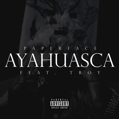 AYAHUASCA (feat. TROY) - Single