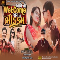 Aave To Welcome Jaye To Bhid Come - Single - Parul Rathva