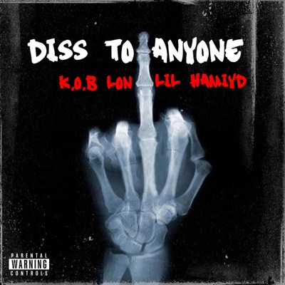 Diss To Anyone (feat. Lil Hamiyd) - Single