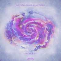 Other Side - Single - Crystal Skies & Luxtides