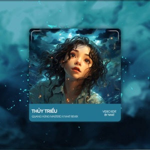 Thuỷ Triều (B Deep House)