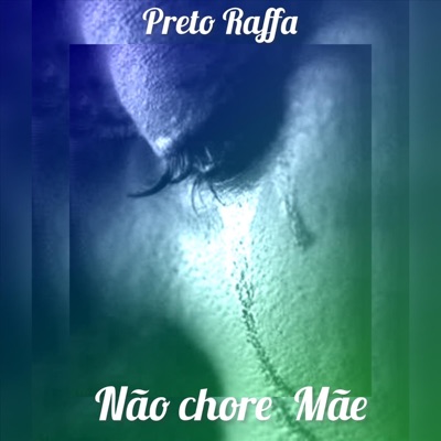 Não Chore Mãe - Single