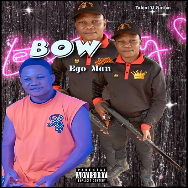 Bow (feat. Ego Man)