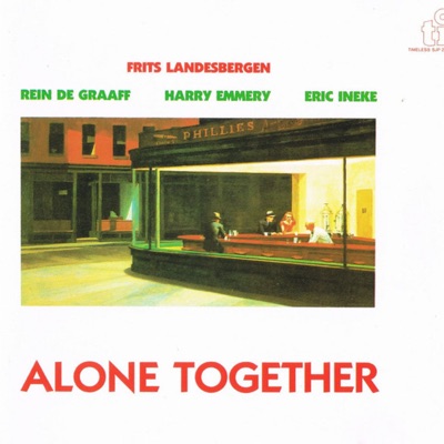 Alone Together (feat. Rein De Graaff, Harry Emmery & Eric Ineke)