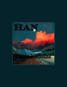 HÅN सुनें, म्यूज़िक वीडियो देखें, बायो पढ़ें, दौरे की तारीखें और बहुत कुछ देखें!