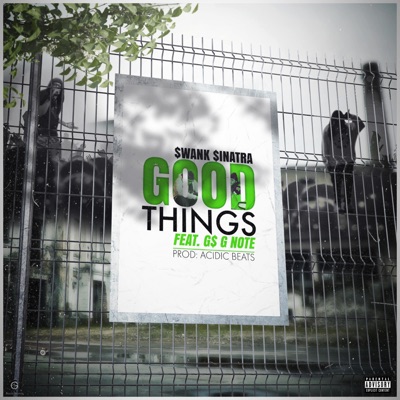 Good Things (feat. G$ G Note) - Single