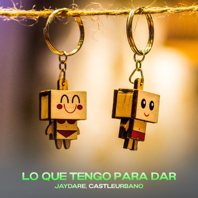 Lo Que Tengo Para Dar - Single