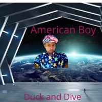 Duck and Dive - Single - American Boy