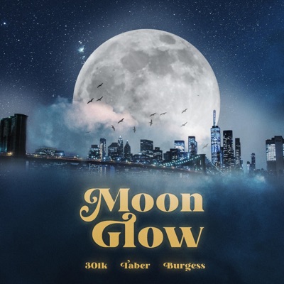 Moon Glow (feat. Taber & Burgess) - Single