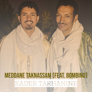 Meddane Taknassam (feat. Bombino)