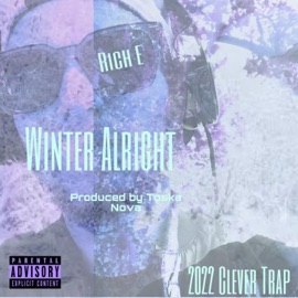 Winter Alright Rich E