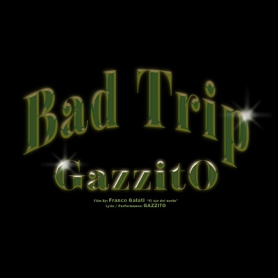 Bad Trip - Single