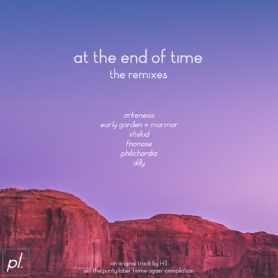 At the End of Time (The Remixes) - EP