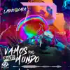 Vamos Pal Bajo Mundo