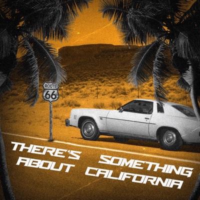 There's Something About California