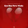 Raymond Ramnarine - Kya Hua Tera Wada