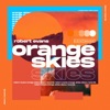 Orange Skies - Single