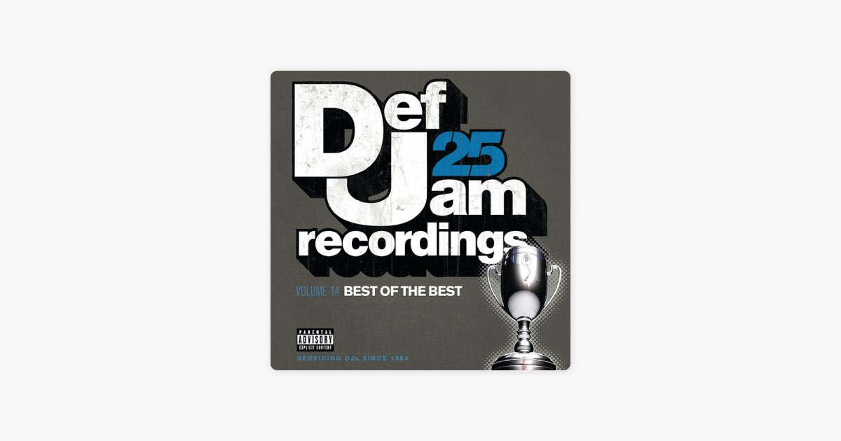 Def Jam Recordings 25, Vol. 14 - Best of the Best - Album by