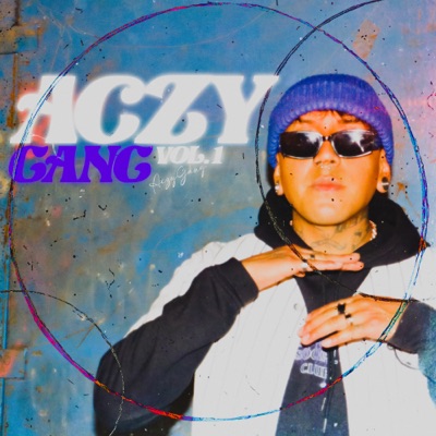 Aczy Gang, Vol. 1 - EP