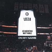 On My Name - Single - Jed McIntosh, Kei Leeza & Matt Noble
